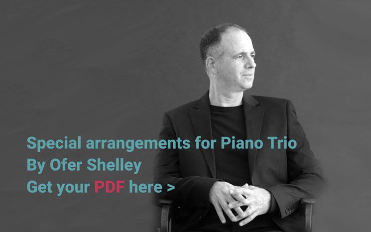 Piano trio arrangements by Ofer Shelley - Get your PDF